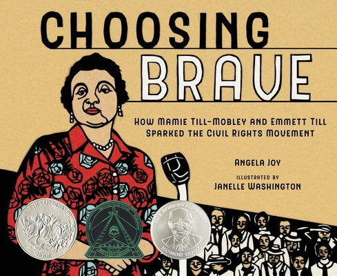 Book cover for Choosing Brave: How Mamie Till-Mobley and Emmett Till Sparked the Civil Rights Movement