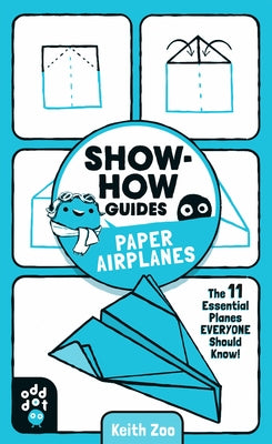 Book cover for Show-How Guides: Paper Airplanes: The 11 Essential Planes Everyone Should Know!