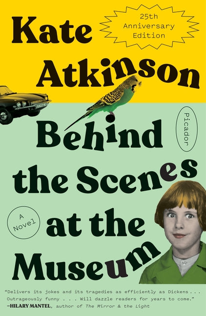 Book cover for Behind the Scenes at the Museum: A Novel (Twenty-Fifth Anniversary Edition)