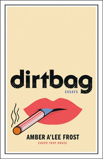 Book cover for Dirtbag: Essays