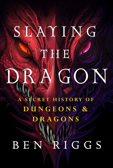Book cover for Slaying the Dragon: A Secret History of Dungeons & Dragons