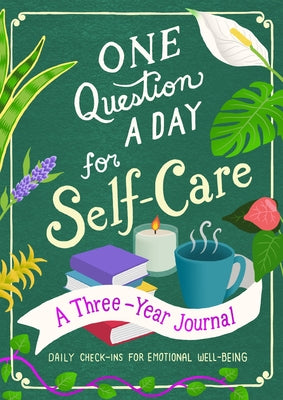 Book cover for One Question a Day for Self-Care: A Three-Year Journal: Daily Check-Ins for Emotional Well-Being