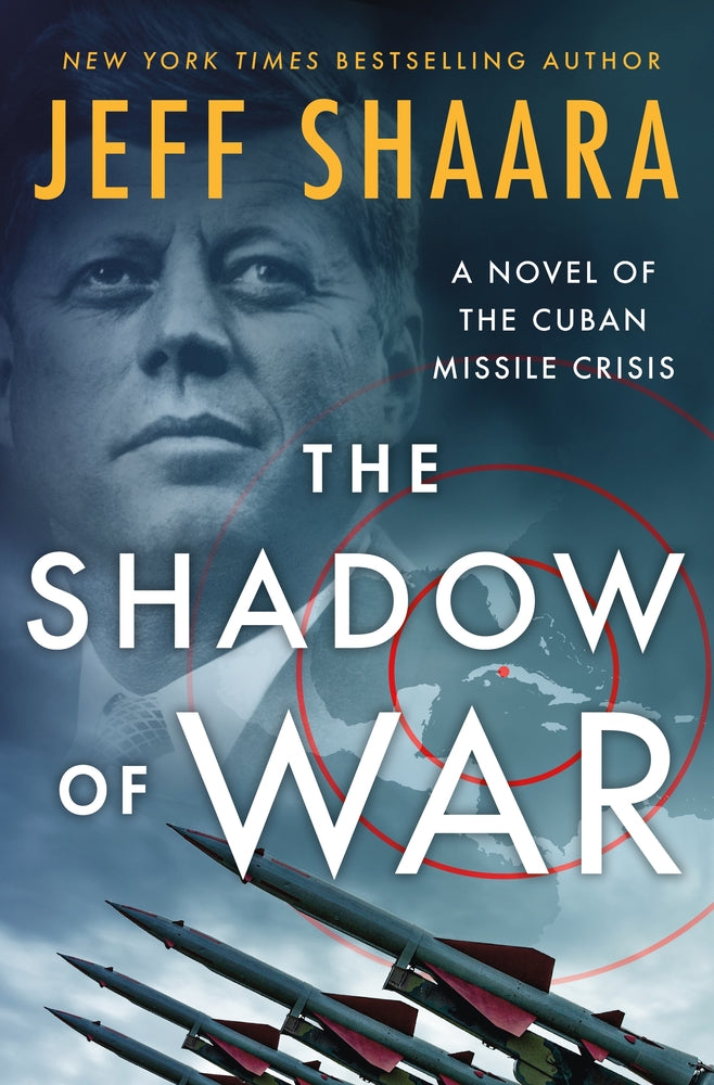 Book cover for The Shadow of War: A Novel of the Cuban Missile Crisis