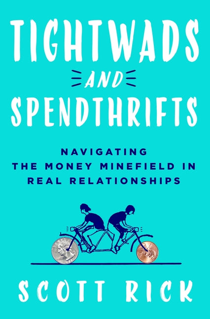Book cover for Tightwads and Spendthrifts: Navigating the Money Minefield in Real Relationships