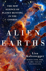 Book cover for Alien Earths: The New Science of Planet Hunting in the Cosmos