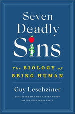 Book cover for Seven Deadly Sins: The Biology of Being Human