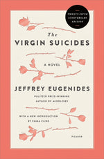 Book cover for The Virgin Suicides (Twenty-Fifth Anniversary Edition)