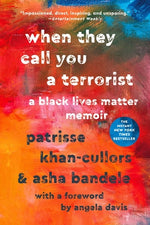 Book cover for When They Call You a Terrorist: A Black Lives Matter Memoir
