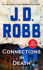 Book cover for Connections in Death: An Eve Dallas Novel