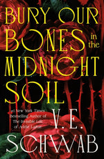Book cover for Bury Our Bones in the Midnight Soil