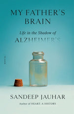 Book cover for My Father's Brain: Life in the Shadow of Alzheimer's