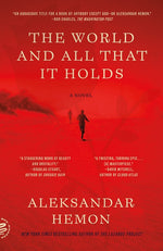 Book cover for The World and All That It Holds