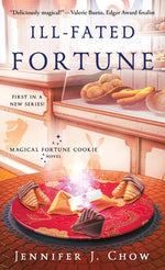 Book cover for Ill-Fated Fortune: A Magical Fortune Cookie Novel