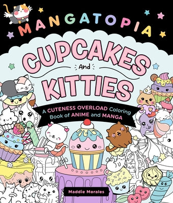 Book cover for Mangatopia: Cupcakes and Kitties: A Cuteness Overload Coloring Book of Anime and Manga