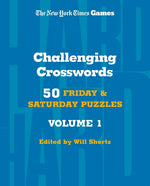 Book cover for New York Times Games Challenging Crosswords Volume 1: 50 Friday and Saturday Puzzles