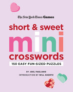 Book cover for New York Times Games Short and Sweet Mini Crosswords: 150 Easy Fun-Sized Puzzles