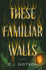 Book cover for These Familiar Walls