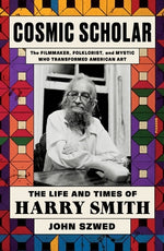 Book cover for Cosmic Scholar: The Life and Times of Harry Smith