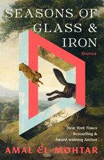 Book cover for Seasons of Glass and Iron: Stories