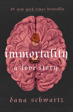 Book cover for Immortality: A Love Story