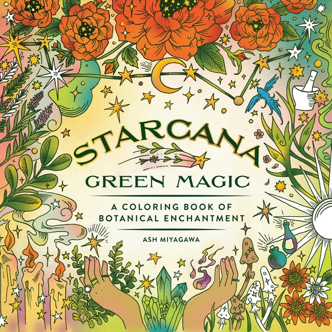 Book cover for Starcana: Green Magic: A Coloring Book of Botanical Enchantment