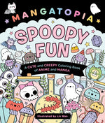 Book cover for Mangatopia: Spoopy Fun: A Cute and Creepy Coloring Book of Anime and Manga