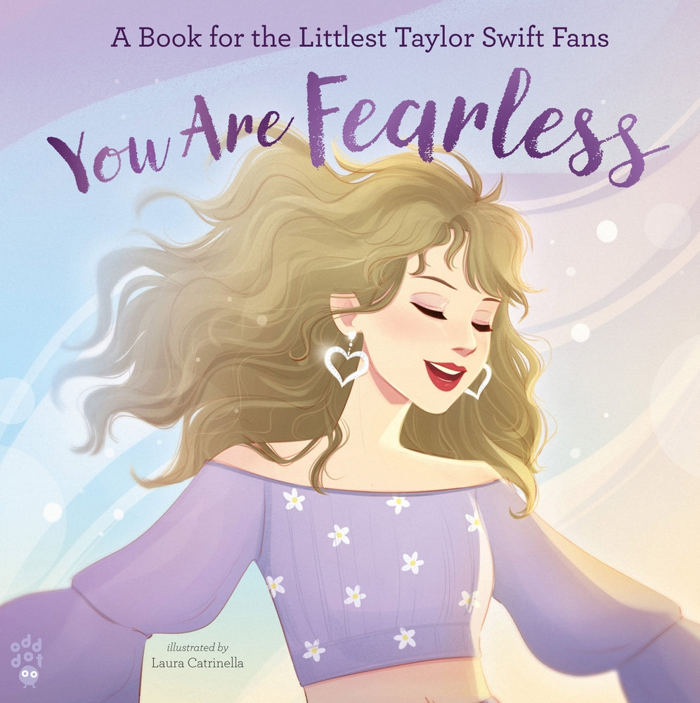 Book cover for You Are Fearless: A Book for the Littlest Taylor Swift Fans