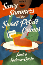 Book cover for Savvy Summers and the Sweet Potato Crimes: A Mystery