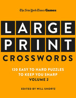 Book cover for New York Times Games Large-Print Crosswords Volume 2: 120 Easy to Hard Puzzles to Keep You Sharp