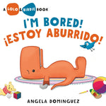 Book cover for Lolo and Birdie: I'm Bored! / ¡Estoy Aburrido! (Spanish Bilingual)