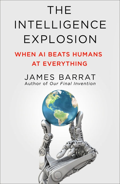 Book cover for Intelligence Explosion: When AI Beats Humans at Everything