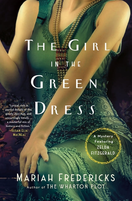 Book cover for Girl in the Green Dress: A Mystery Featuring Zelda Fitzgerald