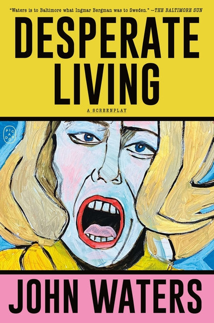 Book cover for Desperate Living: A Screenplay