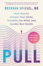 Book cover for Pull: How Gravity Shapes Your Body, Steadies the Mind, and Guides Our Health