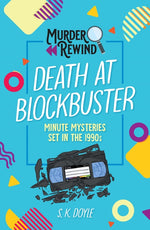 Book cover for Murder Rewind: Death at Blockbuster: Minute Mysteries Set in the 1990s