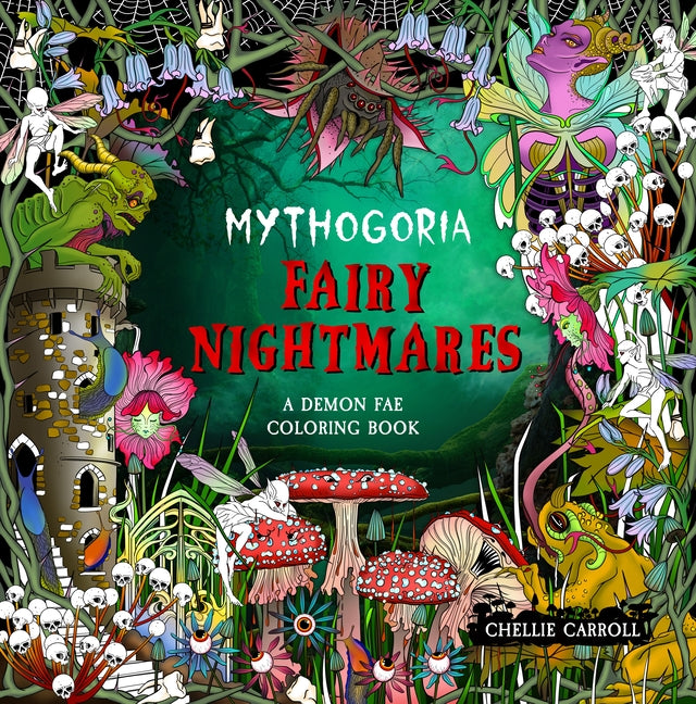 Book cover for Mythogoria: Fairy Nightmares: A Demon Fae Coloring Book