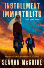 Book cover for Installment Immortality: An Incryptid Novel