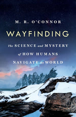 Book cover for Wayfinding: The Science and Mystery of How Humans Navigate the World