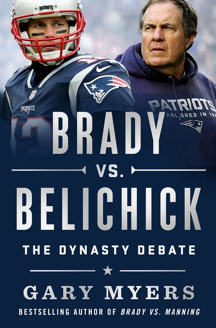 Book cover for Brady vs. Belichick: The Dynasty Debate