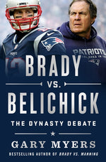 Book cover for Brady vs. Belichick: The Dynasty Debate