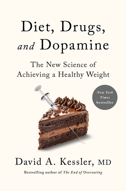 Book cover for Diet, Drugs, and Dopamine: The New Science of Achieving a Healthy Weight