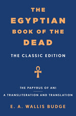 Book cover for Egyptian Book of the Dead: The Classic Edition