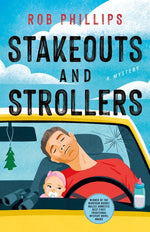 Book cover for Stakeouts and Strollers: A Mystery