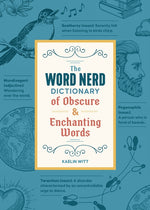 Book cover for Word Nerd Dictionary of Obscure & Enchanting Words