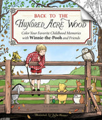 Book cover for Back to the Hundred Acre Wood: Color Your Favorite Childhood Memories with Winnie-The-Pooh and Friends