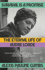 Book cover for Survival Is a Promise: The Eternal Life of Audre Lorde