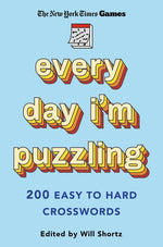 Book cover for New York Times Games Every Day I'm Puzzling: 200 Easy to Hard Crosswords