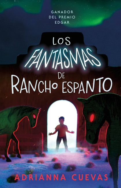 Book cover for Los Fantasmas de Rancho Espanto / The Ghosts of Rancho Espanto (Spanish Edition)