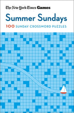 Book cover for New York Times Games Summer Sundays: 100 Sunday Crossword Puzzles