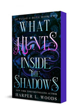 Book cover for What Hunts Inside the Shadows: Of Flesh & Bone, Book Two